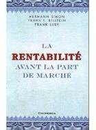 Couverture du livre « La rentabilité avant la part de marché » de Hermann Simon aux éditions Economica