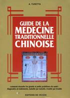 Couverture du livre « Guide de la medecine traditionnelle chinois » de Turetta/A. aux éditions De Vecchi