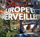 Couverture du livre « Europe et merveilles » de Sylvain Augier aux éditions Gallimard-loisirs