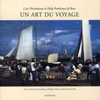 Couverture du livre « Un art du voyage » de Cees Nooteboom et Eddy Posthuma De Boer aux éditions Actes Sud