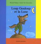 Couverture du livre « Loup Gouloup et la lune » de Nadaus R aux éditions Bayard Jeunesse