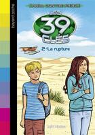 Couverture du livre « Les 39 clés - Cahill contre Pierce Tome 2 : la rupture » de Philippe Masson et Jeff Hirsch aux éditions Bayard Jeunesse