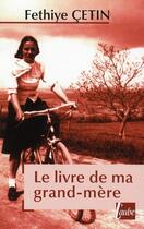 Couverture du livre « Le livre de ma grand-mère » de Fethiye Cetin aux éditions Editions De L'aube