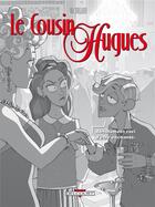 Couverture du livre « Le cousin Hugues » de Braslavsky-M aux éditions Delcourt
