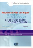 Couverture du livre « Responsabilité juridique et fonctions de l'aide soignant et de l'auxiliaire de puériculture (6e édition) » de C Rambaud aux éditions Lamarre