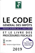 Couverture du livre « Le code général des impôts (édition 2019) » de Collectif Grf aux éditions Revue Fiduciaire