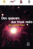 Couverture du livre « Des quasars aux trous noirs » de Suzy Collin-Zhan aux éditions Edp Sciences