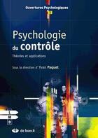 Couverture du livre « Psychologie du contrôle ; théories et applications » de  aux éditions De Boeck Superieur