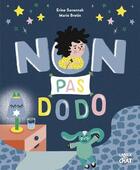 Couverture du livre « Non pas dodo » de Marie Bretin et Erine Savannah aux éditions Langue Au Chat