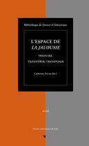 Couverture du livre « L' Espace de La Jalousie : Traduire, transférer, transposer » de Catherine Fuchs aux éditions Pu De Caen