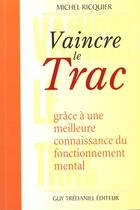 Couverture du livre « Vaincre le trac » de Michel Ricquier aux éditions Guy Trédaniel