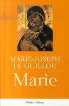 Couverture du livre « Marie » de Le Guillou Mj aux éditions Parole Et Silence
