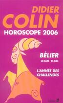Couverture du livre « Horoscope 2006 : Belier » de Didier Colin aux éditions Editions 1