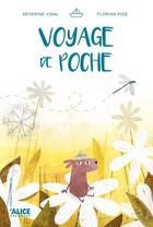Couverture du livre « Voyage de poche » de Severine Vidal et Florian Pige aux éditions Alice