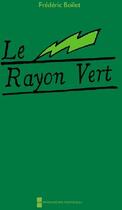 Couverture du livre « Le rayon vert » de Frederic Boilet aux éditions Impressions Nouvelles