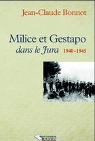 Couverture du livre « Quand les miliciens traquaient les résistants » de Jean-Claude Bonnot aux éditions Editions Du Belvedere