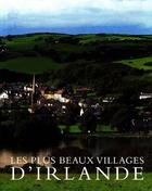 Couverture du livre « Irlande, les plus beaux villages » de Christopher Fitz-Simon et Hugh Palmer aux éditions Bibliotheque Des Arts