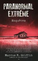 Couverture du livre « Paranormal extrême ; enquêtes » de Marcus F. Griffin aux éditions Ada