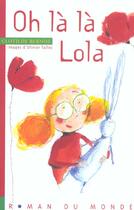 Couverture du livre « Oh la la, lola ! » de Bernos/Tallec aux éditions Rue Du Monde