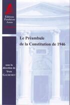 Couverture du livre « Le préambule de la Constitution de 1946 » de Yves Gaudemet aux éditions Pantheon-assas