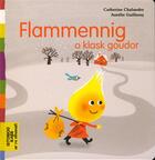 Couverture du livre « Flammennig o klask goudor » de Catherine Chalandre aux éditions Bannou-heol