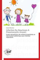 Couverture du livre « Infection du nourisson à Pneumocystis jiroveci » de Blanchon-S aux éditions Presses Academiques Francophones