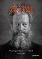 Couverture du livre « The Great Alone: Walking the Pacific Crest Trail » de Tim Voors aux éditions Dgv