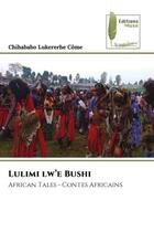 Couverture du livre « Lulimi lw'e bushi - african tales - contes africains » de Come C L. aux éditions Muse