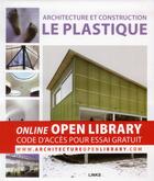 Couverture du livre « Architecture et construction ; le plastique » de Dimitris Kottas aux éditions Links