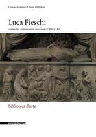 Couverture du livre « Luca Fieschi (1300-1336) » de Gianluca Ameri et Clario Di Fabio aux éditions Silvana