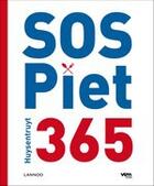 Couverture du livre « SOS Piet 365 » de Piet Huysentruyt aux éditions Uitgeverij Lannoo
