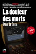 Couverture du livre « La douleur des morts » de Herve Le Corre aux éditions Cairn