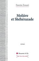 Couverture du livre « Molière et Shéhérazade » de Fawzia Zouari aux éditions Cent Mille Milliards