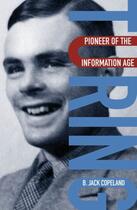Couverture du livre « Turing: Pioneer of the Information Age » de Copeland B Jack aux éditions Oup Oxford