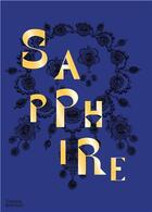 Couverture du livre « Sapphire : a celebration of colour » de Joanna Hardy aux éditions Thames & Hudson