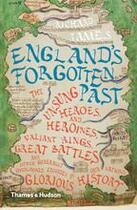 Couverture du livre « England's forgotten past » de Richard Tames aux éditions Thames & Hudson