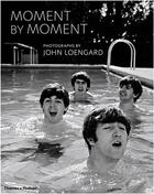 Couverture du livre « John loengard moment by moment » de Loengard John aux éditions Thames & Hudson
