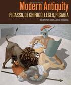 Couverture du livre « Modern antiquity picasso, de chirico, leger, picabia » de Green/Daehner aux éditions Getty Museum