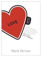 Couverture du livre « Love: All That Matters » de Vernon Mark aux éditions Hodder Education Digital
