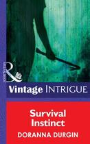 Couverture du livre « Survival Instinct (Mills & Boon Intrigue) (Bombshell - Book 44) » de Doranna Durgin aux éditions Mills & Boon Series