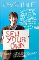 Couverture du livre « Sew Your Own » de John Paul Flintoff aux éditions Profile Digital