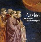 Couverture du livre « Assise, la basilique saint-François » de Gianfranco Malafarina aux éditions Seuil