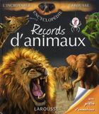 Couverture du livre « Records d'animaux » de Y-M Morvan et Isabelle Mateu aux éditions Larousse