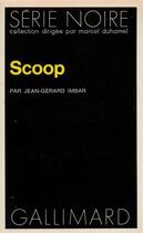 Couverture du livre « Scoop » de Jean-Gerard Imbar aux éditions Gallimard