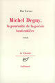 Couverture du livre « Michel deguy, la poursuite de la poesie tout entiere » de Max Loreau aux éditions Gallimard (patrimoine Numerise)