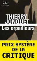 Couverture du livre « Les orpailleurs » de Thierry Jonquet aux éditions Gallimard