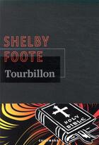 Couverture du livre « Tourbillon » de Shelby Foote aux éditions Gallimard