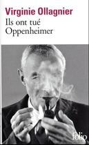 Couverture du livre « Ils ont tué Oppenheimer » de Virginie Ollagnier aux éditions Folio