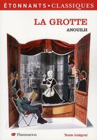 Couverture du livre « Grotte (la) » de Jean Anouilh aux éditions Flammarion