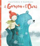 Couverture du livre « Le garcon et l'ours » de Tracey Corderoy et Sarah Massini aux éditions Pere Castor